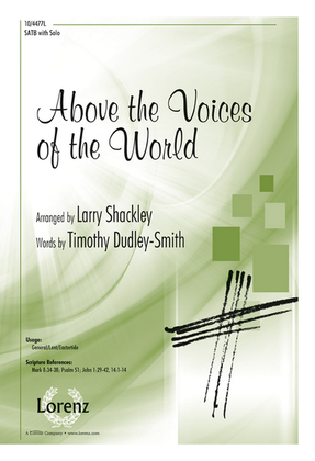 Above the Voices of the World