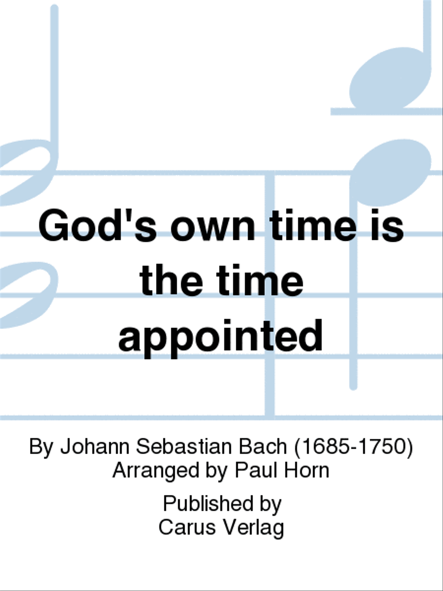 God's own time is the time appointed (Gottes Zeit ist die allerbeste Zeit) 4-Part scores gallery preview page 1