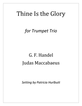 Thine Is the Glory for Trumpet Trio