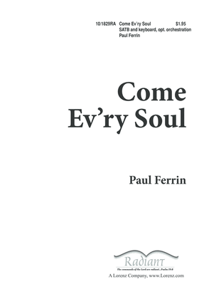 Come, Every Soul