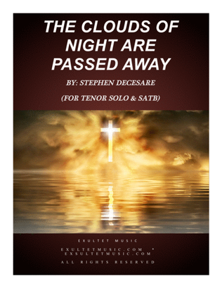 Book cover for The Clouds Of Night Are Passed Away (for Tenor Solo & SATB)