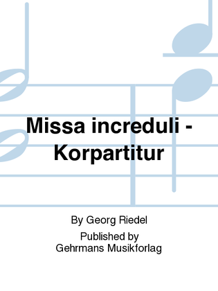 Book cover for Missa increduli - Korpartitur