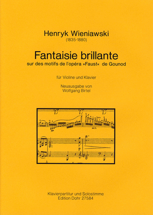 Fantaisie brillante sur des motifs de l'opera "Faust" de Gounod für Violine und Klavier op. 20