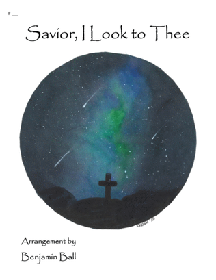 Savior, I Look to Thee (Olivet)