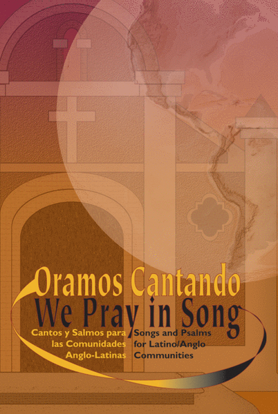 Oramos Cantando / We Pray in Song - Accompaniment edition