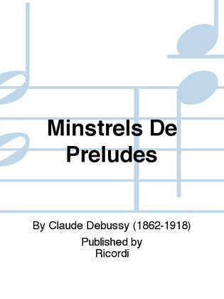 Minstrels De Preludes