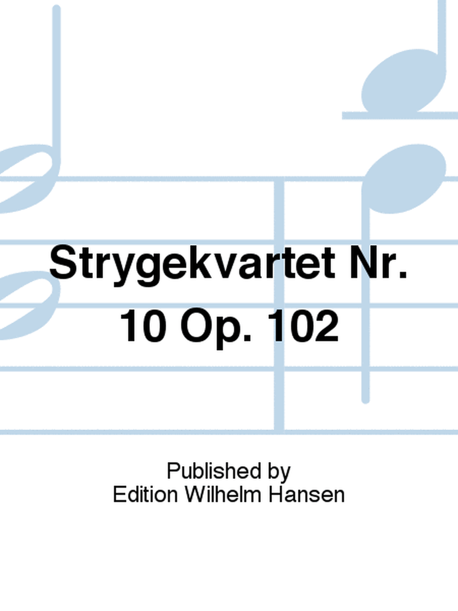 String Quartet No.10 Op.102