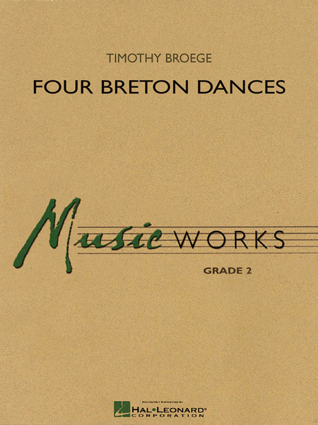 Timothy Broege: Four Breton Dances
