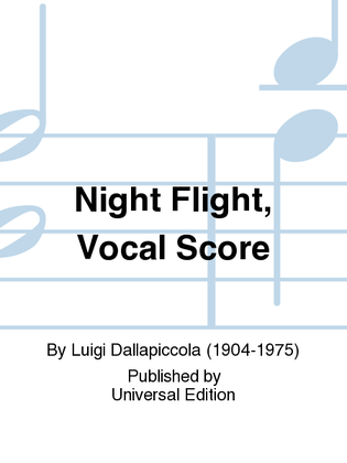 Night Flight, Vocal Score