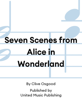 Seven Scenes from Alice in Wonderland
