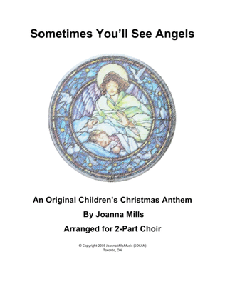 Book cover for Sometimes You'll See Angels (2-Part Choir)