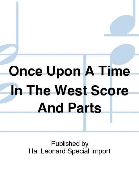 Once Upon A Time In The West Score And Parts