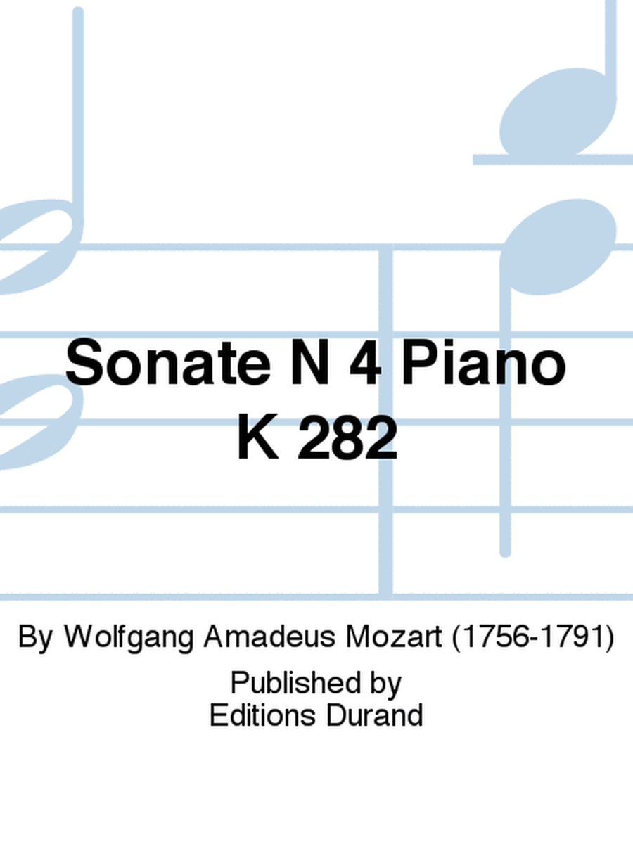 Sonate N 4 Piano K 282