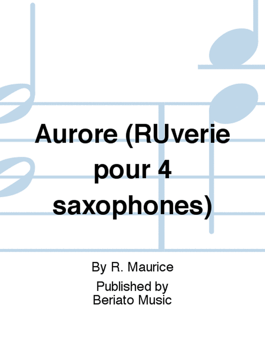 Aurore (Reverie pour 4 saxophones)
