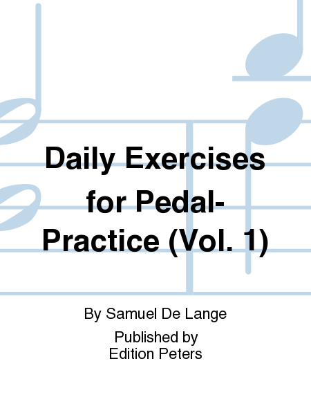 Daily Exercises for Pedal-Practice Volume 1
