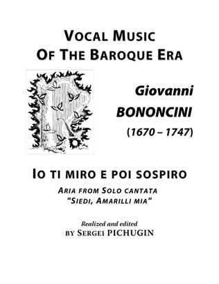 BONONCINI Giovanni: Io ti miro, aria from the cantata "Siedi, Amarilli mia", arranged for Voice and
