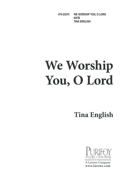 We Worship You, O Lord