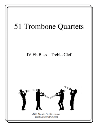 51 Trombone Quartets - Part 4 Eb Bass in Treble Clef