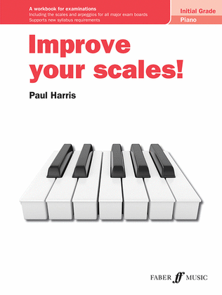 Book cover for Improve your scales! Piano Initial Grade