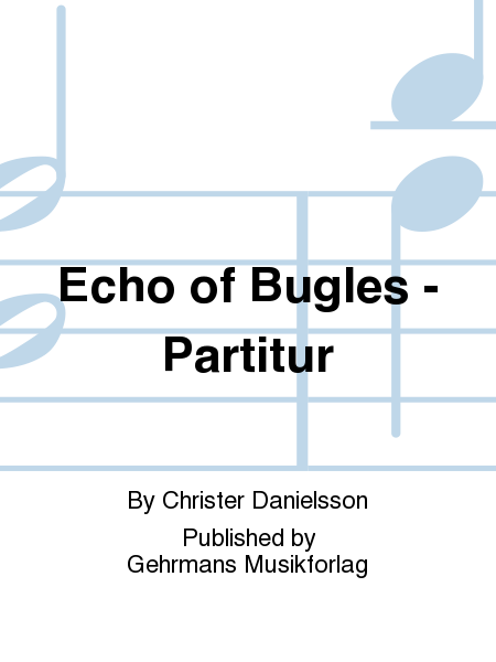 Echo of Bugles - Partitur