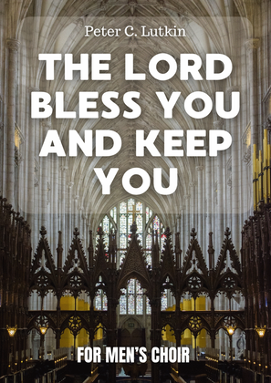The Lord Bless You and Keep You - For Men's Choir