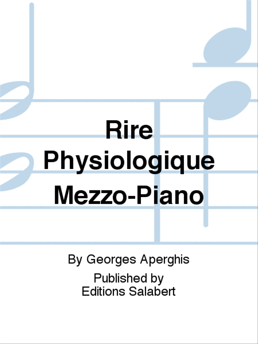 Rire Physiologique Mezzo-Piano