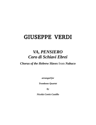 Giuseppe Verdi (1813-1901) - Va, Pensiero (Chorus of the Hebrew Slaves) from Nabucco for Trombone Qu