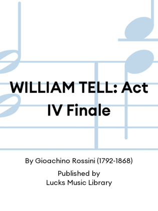 Book cover for WILLIAM TELL: Act IV Finale