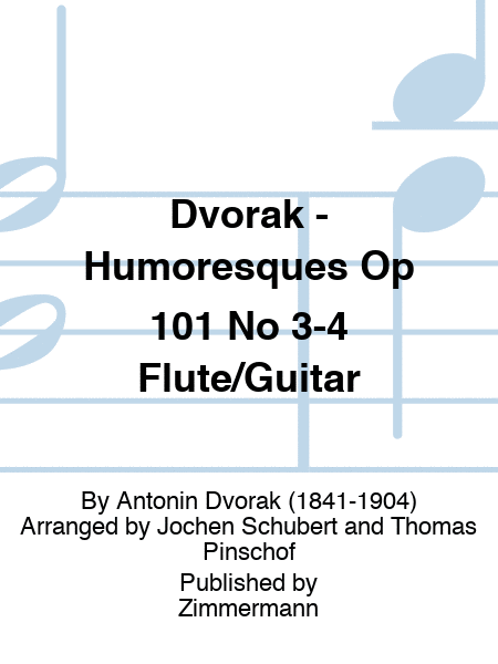 Dvorak - Humoresques Op 101 No 3-4 Flute/Guitar