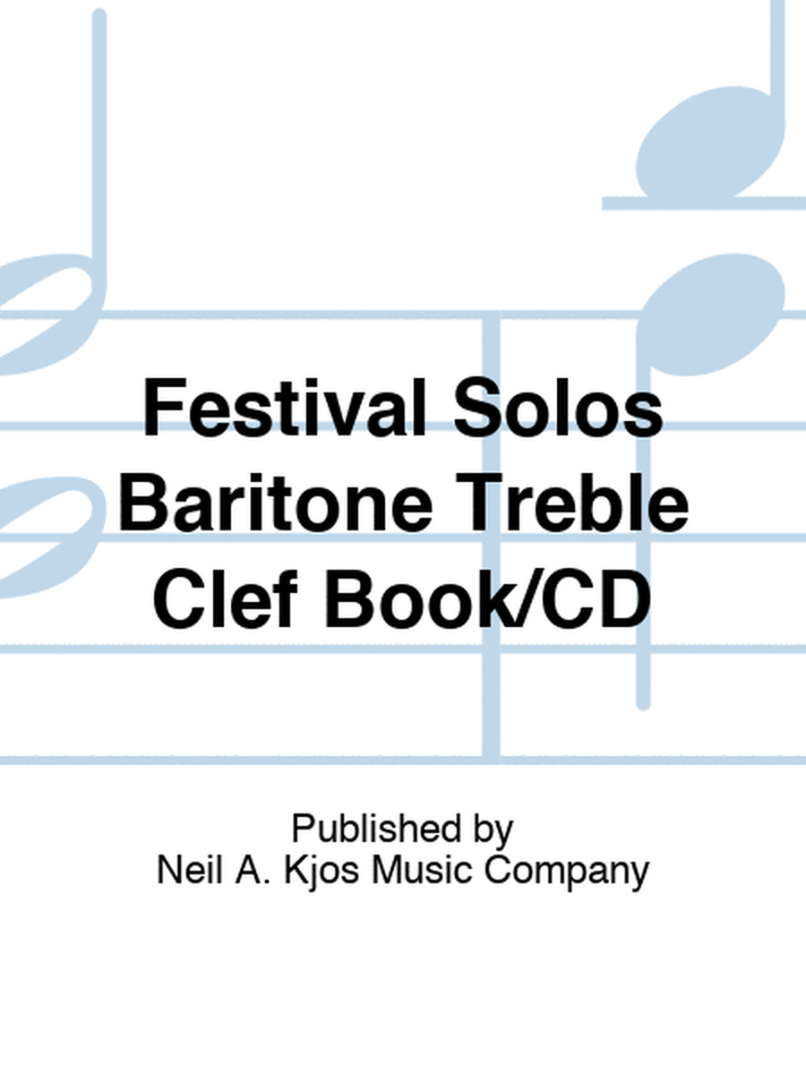 Festival Solos Baritone Treble Clef Book/CD