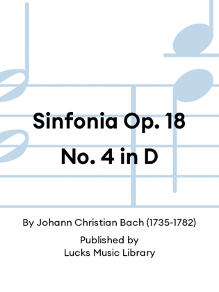 Sinfonia Op. 18 No. 4 in D