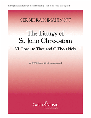 Book cover for The Liturgy of St. John Chrysostom: 6. Lord, to Thee & O Thou Holy