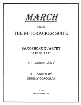Book cover for March from The Nutcracker Suite for Saxophone Quartet (SATB or AATB)