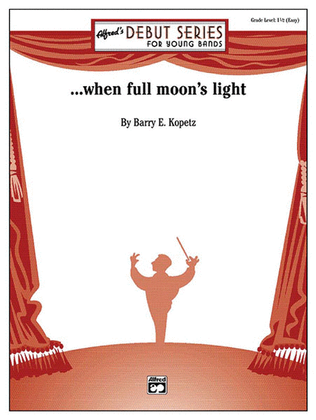 Book cover for . . . when full moon's light