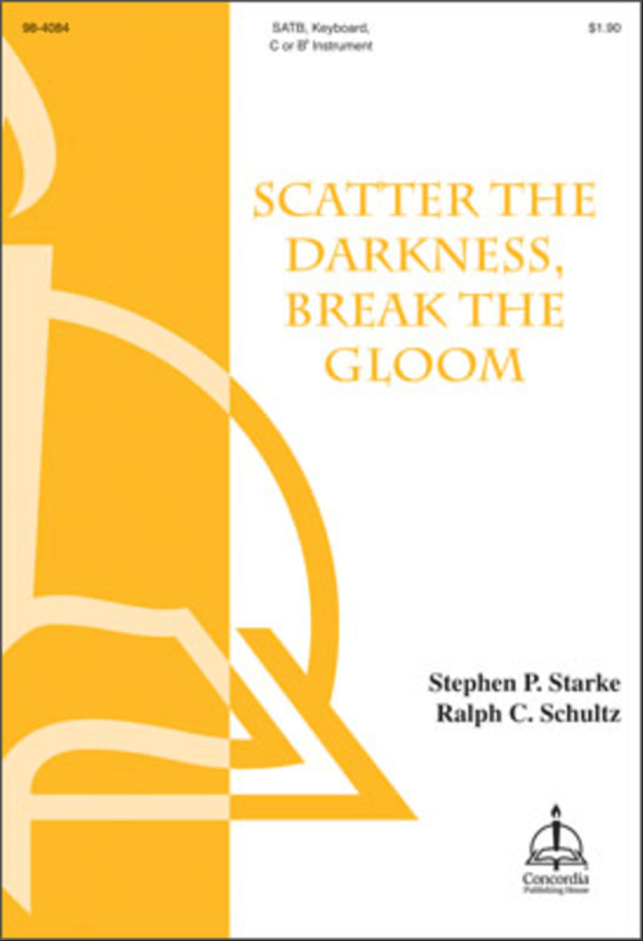 Scatter the Darkness, Break the Gloom (Schultz) 4-Part scores gallery preview page 1