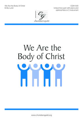 We Are the Body of Christ