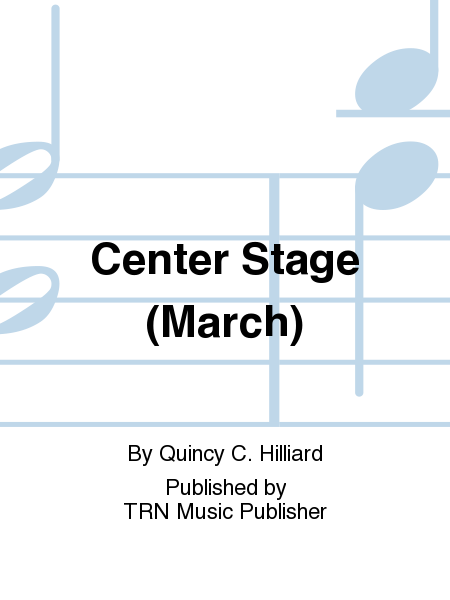 Center Stage (March)