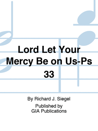 Lord, Let Your Mercy Be on Us