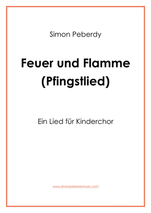 Book cover for Feuer und Flamme (ein Pfingstlied für Kinderchor), (in German) for children's choir for Pentecost