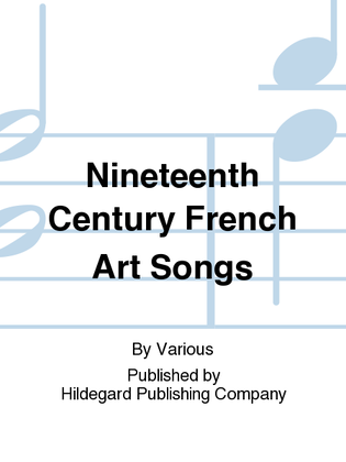 Book cover for Nineteenth Century French Art Songs