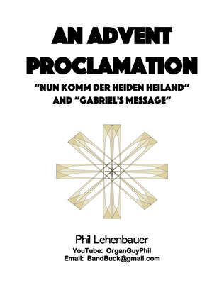 Book cover for An Advent Proclamation (Nun Komm der Heiden Heiland/Gabriel's Message), by Phil Lehenbauer