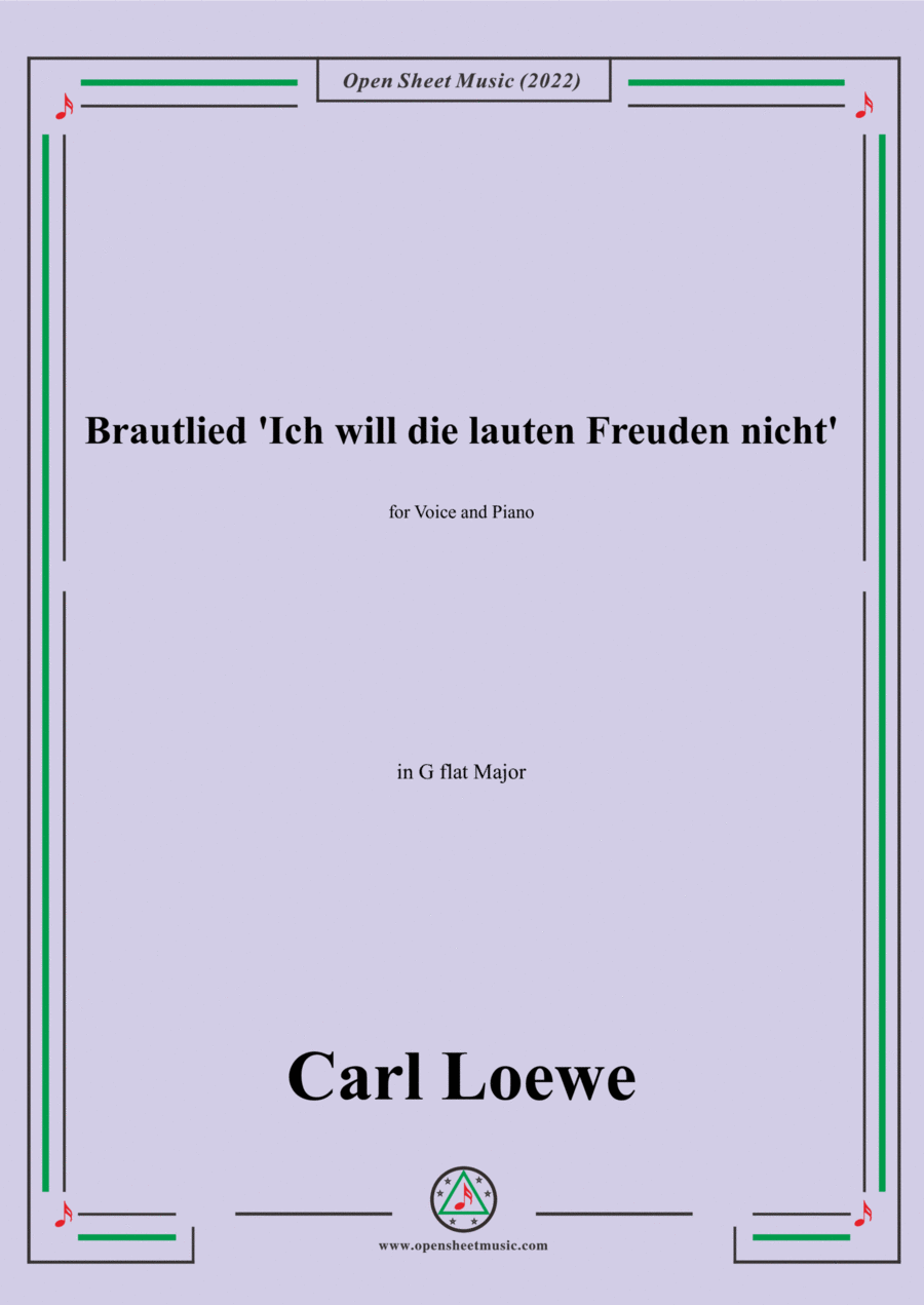 Loewe-Brautlied Ich will die lauten Freuden nicht,in G flat Major,for Voice and Piano Voice Solo scores gallery preview page 1
