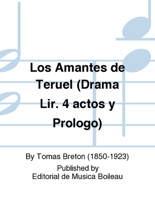 Los Amantes de Teruel (Drama Lir. 4 actos y Prologo)
