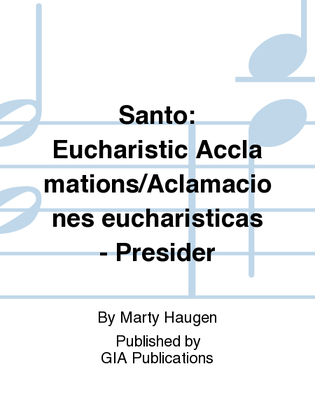 Santo: A Bilingual Communion Rite / Un Rito Bilingüe de Comunión - Presider edition