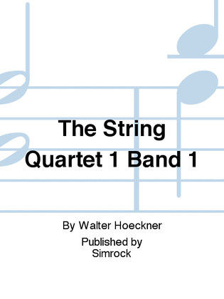 The String Quartet 1 Band 1