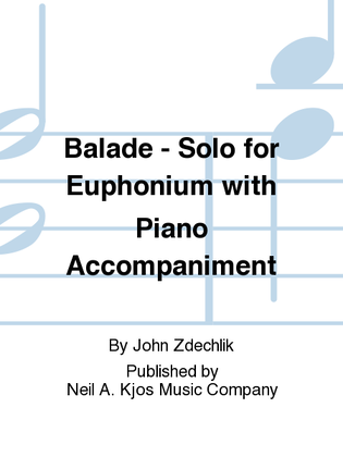 Balade - Solo for Euphonium with Piano Accompaniment