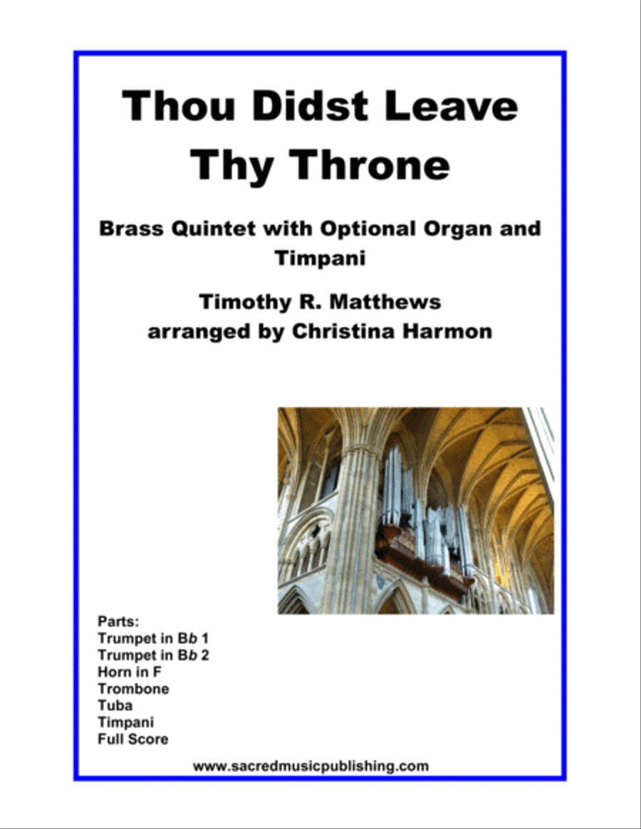 Thou Didst Leave Thy Throne - Brass Quintet with Optional Organ and Timpani Small Ensemble scores gallery preview page 1