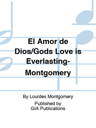 El Amor de Dios/Gods Love is Everlasting