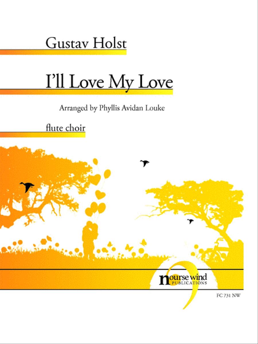 I'll Love My Love for Flute Choir