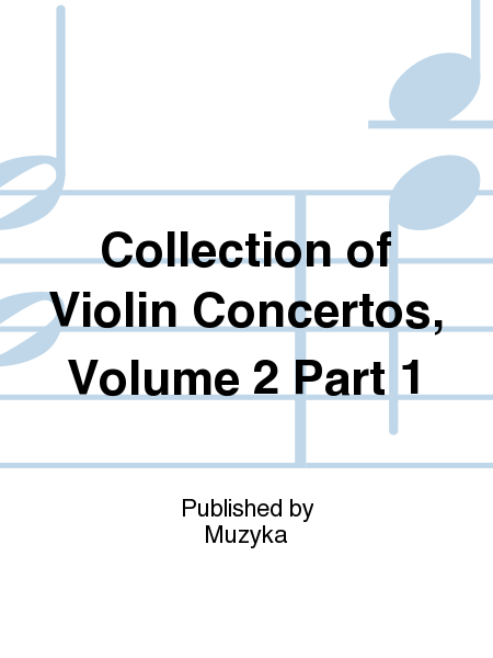 Collection of Violin Concertos, Volume 2 Part